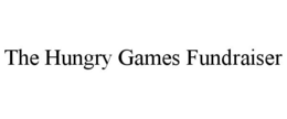 THE HUNGRY GAMES FUNDRAISER trademark