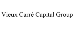 VIEUX CARRÉ CAPITAL GROUP trademark