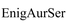 ENIGAURSER trademark