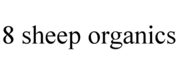 8 SHEEP ORGANICS trademark