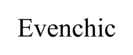 EVENCHIC trademark