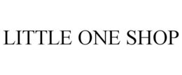 LITTLE ONE SHOP trademark