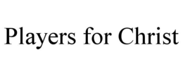 PLAYERS FOR CHRIST trademark