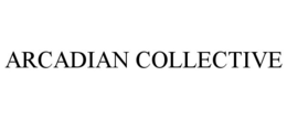 ARCADIAN COLLECTIVE trademark