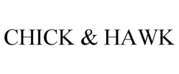 CHICK & HAWK trademark
