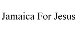 JAMAICA FOR JESUS trademark