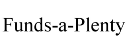 FUNDS-A-PLENTY trademark