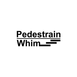 PEDESTRAIN WHIM trademark