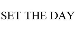 SET THE DAY trademark