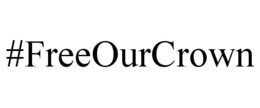 #FREEOURCROWN trademark