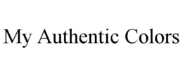 MY AUTHENTIC COLORS trademark
