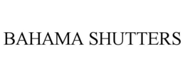 BAHAMA SHUTTERS trademark