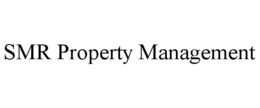 SMR PROPERTY MANAGEMENT trademark