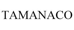 TAMANACO trademark