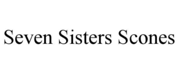 SEVEN SISTERS SCONES trademark