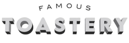 FAMOUS TOASTERY trademark