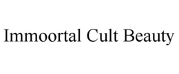 IMMOORTAL CULT BEAUTY trademark