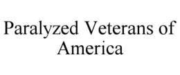 PARALYZED VETERANS OF AMERICA trademark