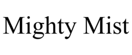 MIGHTY MIST trademark