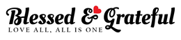 BLESSED & GRATEFUL LOVE ALL, ALL IS ONE trademark