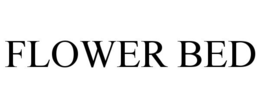 FLOWER BED trademark