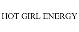 HOT GIRL ENERGY trademark