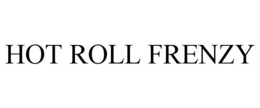 HOT ROLL FRENZY trademark