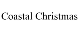 COASTAL CHRISTMAS trademark