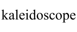 KALEIDOSCOPE trademark