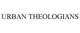 URBAN THEOLOGIANS trademark