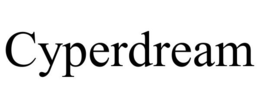 CYPERDREAM trademark