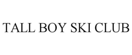 TALL BOY SKI CLUB trademark