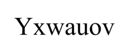 YXWAUOV trademark