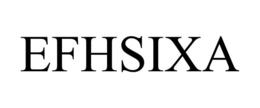 EFHSIXA trademark