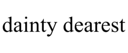 DAINTY DEAREST trademark