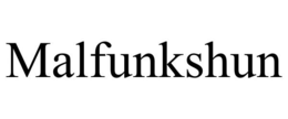 MALFUNKSHUN trademark