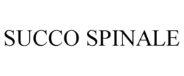 SUCCO SPINALE trademark