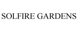 SOLFIRE GARDENS trademark