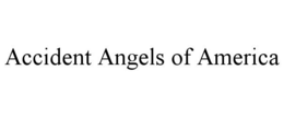 ACCIDENT ANGELS OF AMERICA trademark