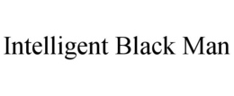 INTELLIGENT BLACK MAN trademark