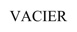 VACIER trademark