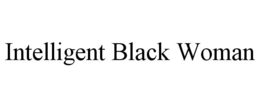 INTELLIGENT BLACK WOMAN trademark
