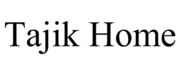 TAJIK HOME trademark