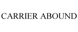 CARRIER ABOUND trademark
