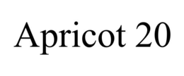 APRICOT 20 trademark