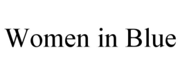 WOMEN IN BLUE trademark