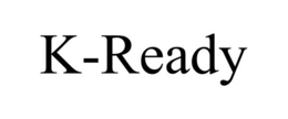 K-READY trademark