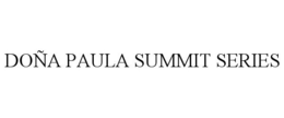 DOÑA PAULA SUMMIT SERIES trademark