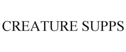 CREATURE SUPPS trademark