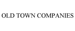 OLD TOWN COMPANIES trademark